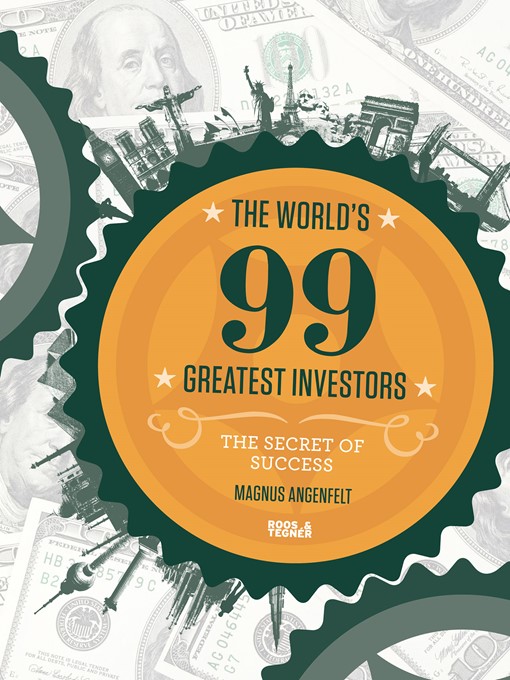 Title details for The World´s 99 Greatest Investors by Magnus Angenfelt - Available